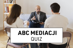 Quiz o mediacjach