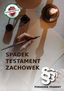 Poradnik prawny flipbook Spadek testament zachowek. Poniżej znajduje się link do pliku PDF.