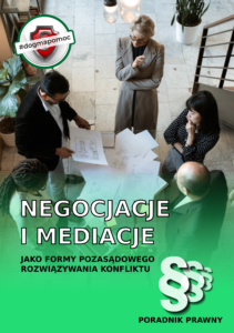 Poradnik flipbook Negocjacje i mediacje jako formy pozasądowego rozwiązywania konfliktu. Poniżej znajduje się link do pliku PDF.
