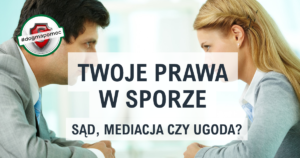 Kampania społeczna Twoje prawa w sporze, sąd, mediacja czy ugoda? Grafika nagłówkowa