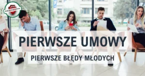 Kampania Pierwsze umowy, pierwsze błędy młodych