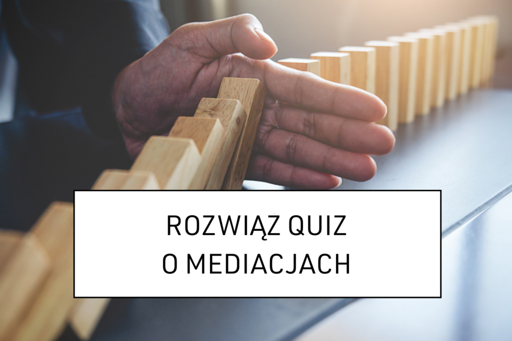 Quiz o mediacjach