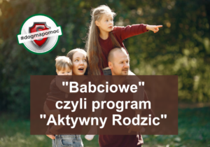 Ilustracja z hasłem kampanii Babciowe czyli program Aktywny Rodzic